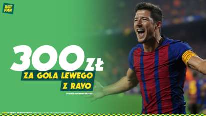 Freebet 300 PLN za gola Lewandowskiego z Vallecano