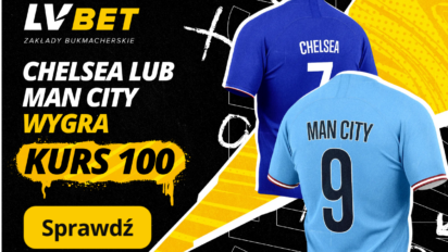 Kurs 100.00 na wygraną Chelsea lub Manchesteru City w 1. kolejce Premier League