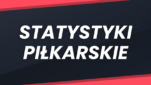 Statystyki Piłkarskie