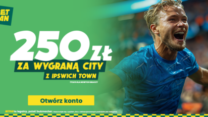 Freebet 250 PLN za wygraną Manchesteru City z Ipswich Town