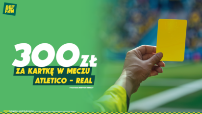 Bonus 300 PLN za kartkę w meczu Atletico - Real Madryt