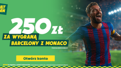 Freebet 250 PLN za wygraną Barcelony z AS Monaco i 100 PLN za gola Lewandowskiego
