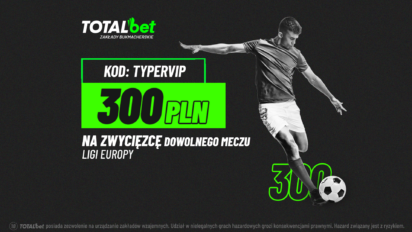 Freebet 300 PLN na Ligę Europy