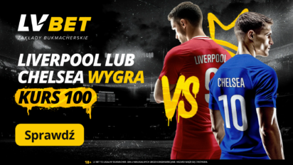 Kurs 100.00 na wygraną Liverpoolu lub Chelsea