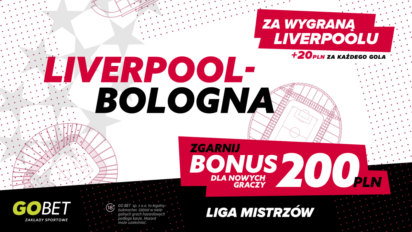 Bonus 200 PLN za wygraną Liverpoolu z Bologną + 20 PLN freebetu za każdego gola