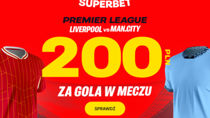 Bonus 200 PLN za gola Liverpoolu lub Manchesteru City
