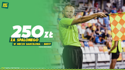 Freebet 250 PLN za spalonego w meczu Barcelony z Brest