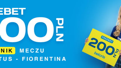 Freebet 200 PLN za wygraną Juventusu lub Fiorentiny