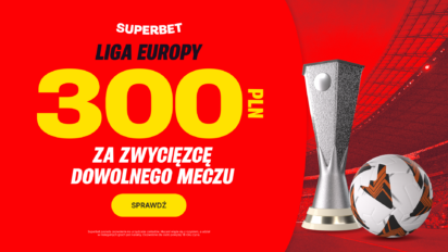Bonus 300 PLN za zwycięzcę meczu w 8. kolejce LE