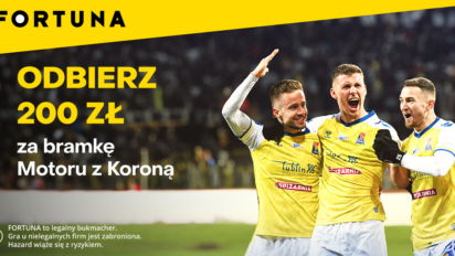 Freebet 200 PLN za bramkę Motoru Lublin z Koroną