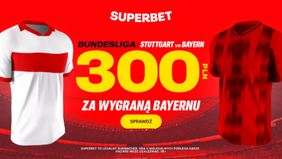 Bonus 300 PLN za zwycięstwo Bayernu Monachium z VFB Stuttgart