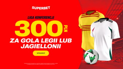 Bonus 300 PLN za gola Legii lub Jagiellonii Białystok w LKE
