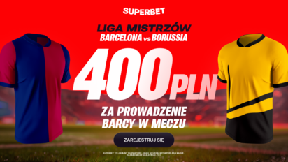 Bonus 400 PLN za prowadzenie Barcelony w meczu z Borussią