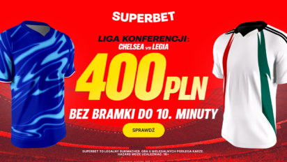 Bonus 400 PLN za brak gola do 10. minuty w meczu Chelsea - Legia