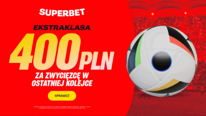 Bonus 400 PLN za wygraną w ostatniej kolejce Ekstraklasy