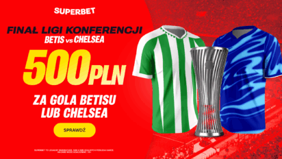 Bonus 500 PLN za gola Betisu lub Chelsea w finale LKE