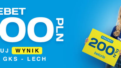 Freebet 200 PLN za wynik meczu GKS Katowice vs Lech Poznań