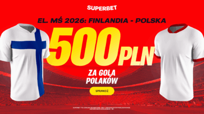 Bonus 500 PLN za gola Polski z Finlandią