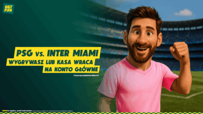 Obstawiaj mecz PSG - Inter Miami bez ryzyka! Zwrot aż 80 PLN