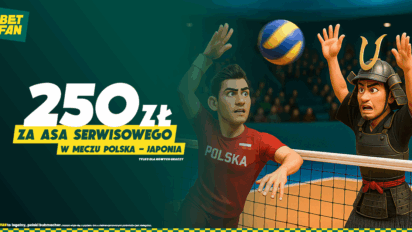 Freebet 250 PLN za asa serwisowego w meczu Polska - Japonia