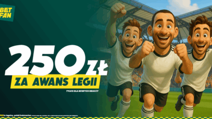 Freebet 250 PLN za awans Legii Warszawa