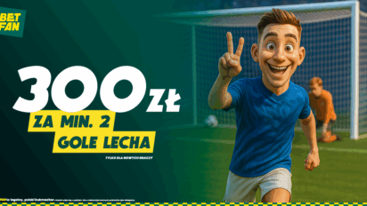 Freebet 300 PLN za min. 2 gole Lecha