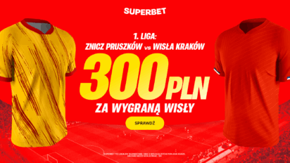 Bonus 300 PLN za wygraną Wisły Kraków ze Zniczem Pruszków