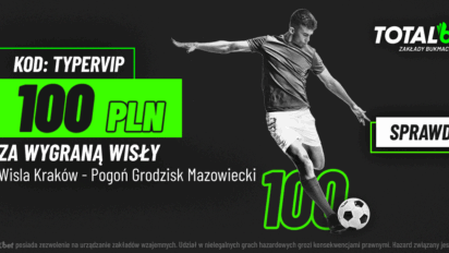 Freebet 100 PLN za wygraną Wisły z Pogonią