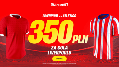 Bonus 350 PLN za gola Liverpoolu z Atletico Madryt
