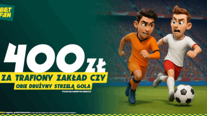 Bonus 400 PLN za poprawne wytypowanie BTTS w meczu Holandia - Polska