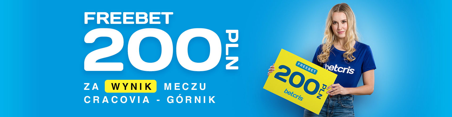 betcris bonus za wynik meczu cracovia vs gornik