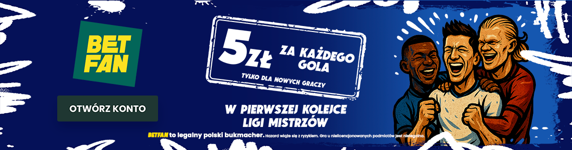 betfan freebet za gola w lidze mistrzow