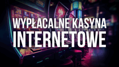 Wypłacalne kasyna internetowe