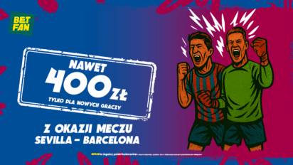 Freebet do 400 PLN na mecz Sevilla vs Barcelona