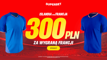 Bonus 300 PLN za wygraną Francji z Islandią
