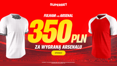 Bonus 350 PLN za zwycięstwo Arsenalu z Fulham