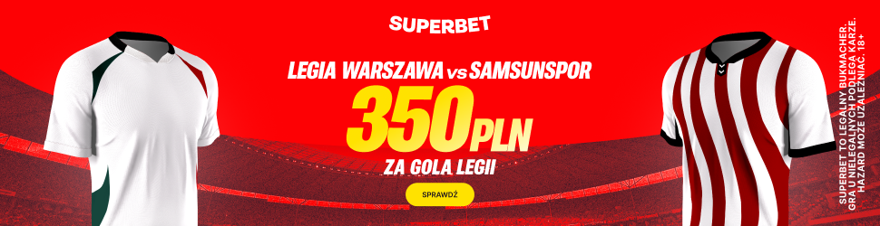 superbet bonus za gola legii z samsunspor