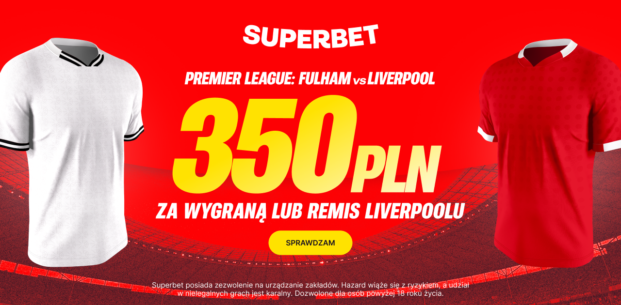 kod promocyjny superbet na mecz liverpoolu