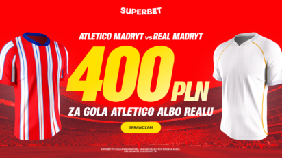 Bonusowe 400 PLN za gola Atletico albo Realu Madryt