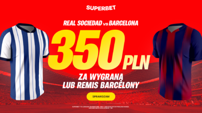 Bonus 350 PLN za wygraną lub remis Barcelony z Sociedad