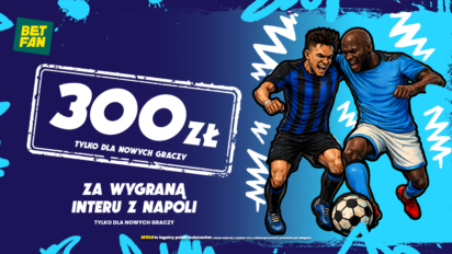 Freebet 300 PLN za wygraną Interu Mediolan z Napoli