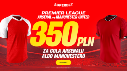 Bonus 350 PLN za gola Arsenalu lub Manchesteru United