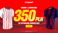 Bonusowe 350 PLN za wygraną Barcelony z Gironą