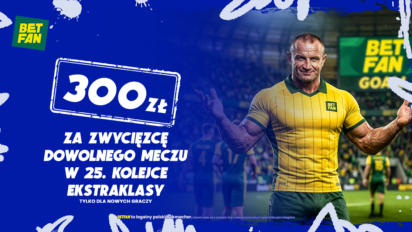 Freebet 300 PLN za zwycięzcę dowolnego meczu 25. kolejki Ekstraklasy