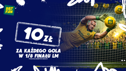 Freebet 10 PLN za każdego gola w 1/8 finału Ligi Mistrzów