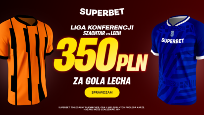 Bonus 350 PLN za gola Lecha z Szachtarem