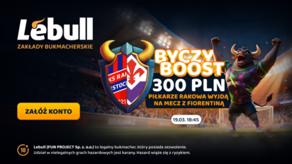 Bonus 300 PLN za rozpoczęcie meczu Raków vs Fiorentina