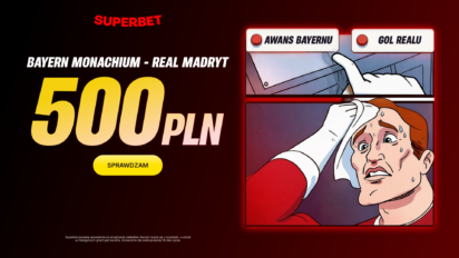 Bonus 500 PLN za awans Bayernu albo gola Realu