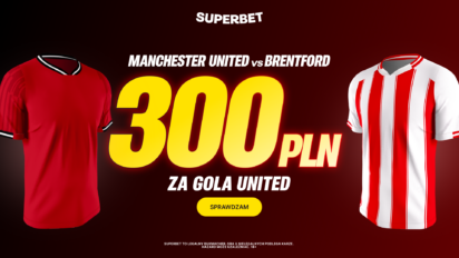 Bonus 300 PLN za gola Manchesteru United z Brentford