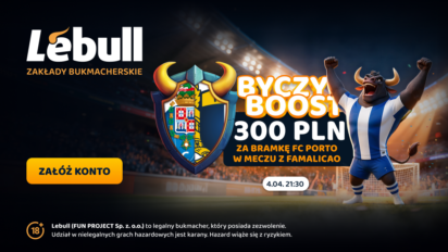Bonus 300 PLN za gola Porto z Famalicao